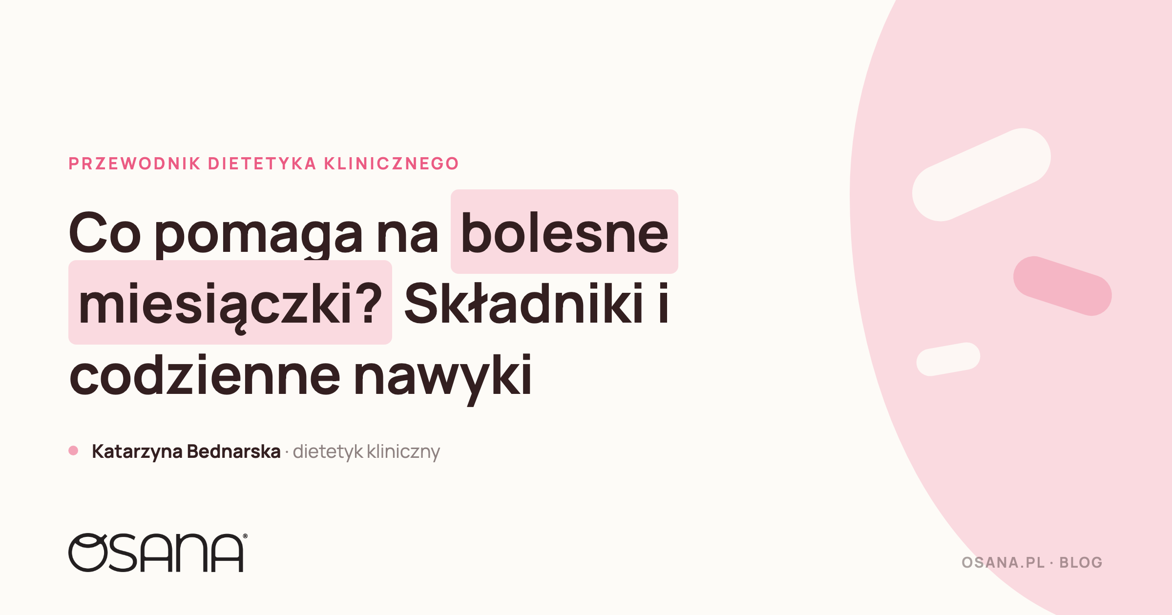 Co pomaga na bolesne miesiączki? Składniki i codzienne nawyki