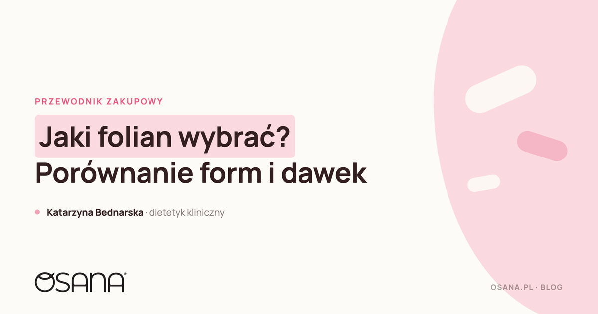 Jaki folian wybrać? Porównanie form i dawek