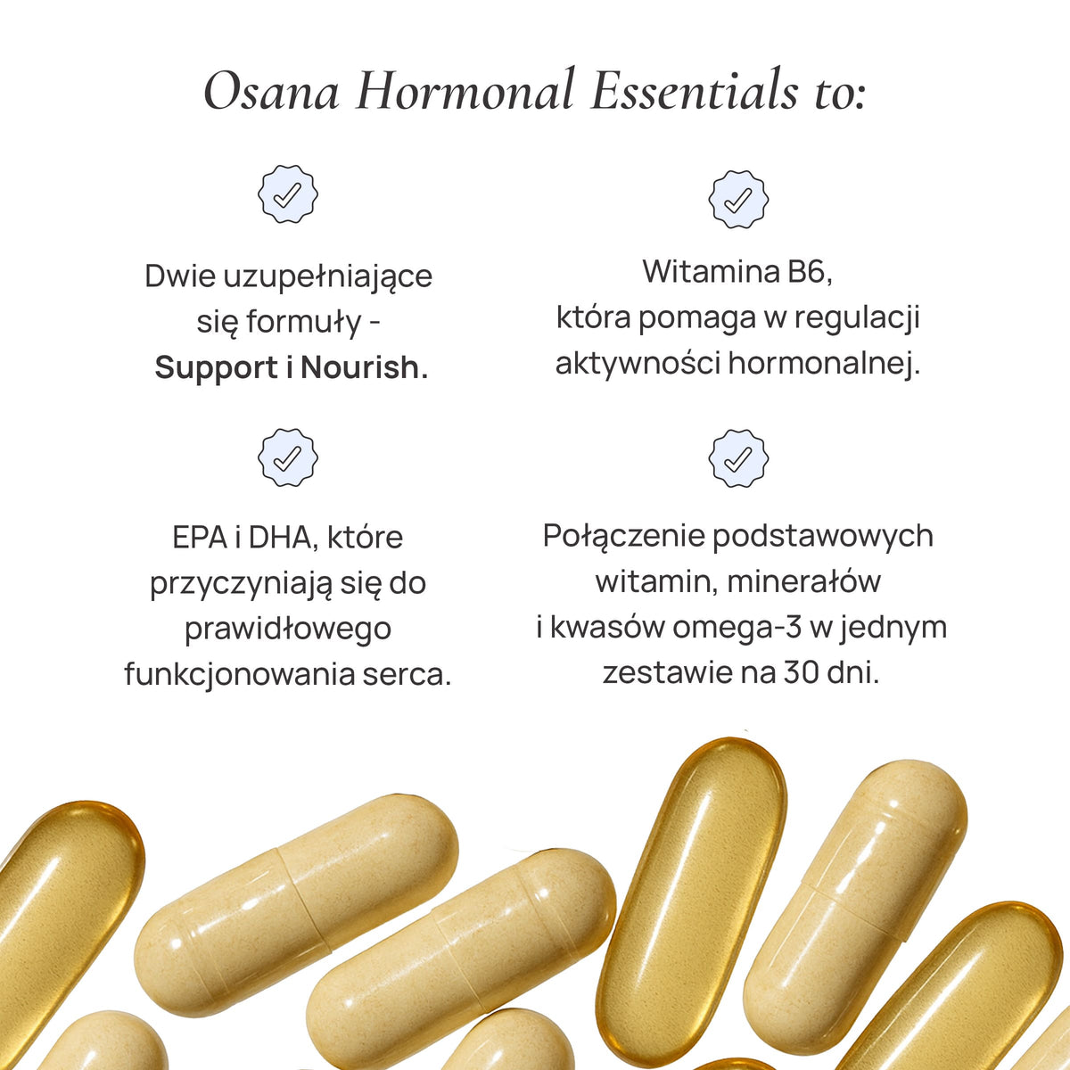 Cztery cechy zestawu Osana Hormonal Essentials obok kapsułek Support i Nourish