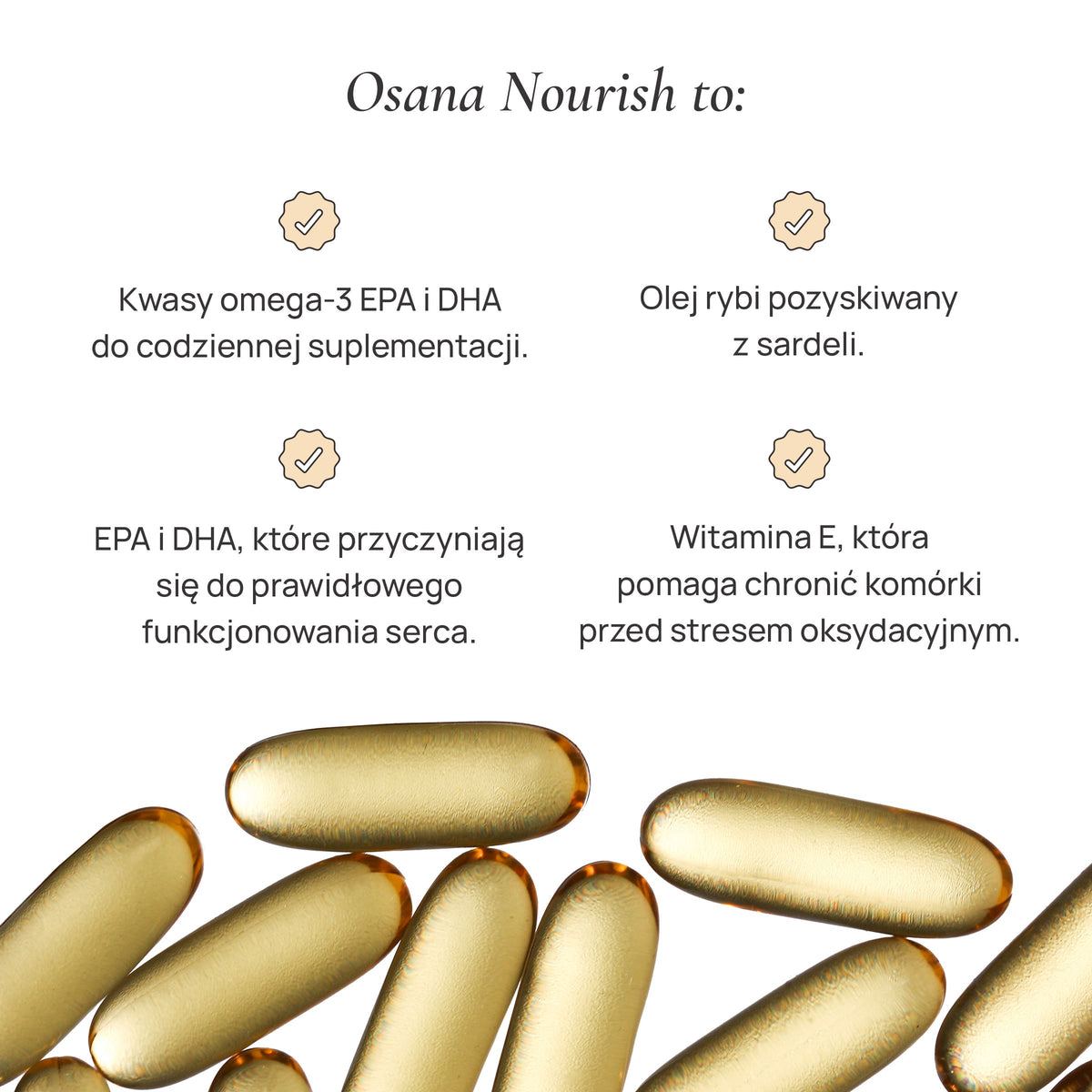 Cztery cechy Osana Nourish opisane obok złotych kapsułek z olejem z sardeli