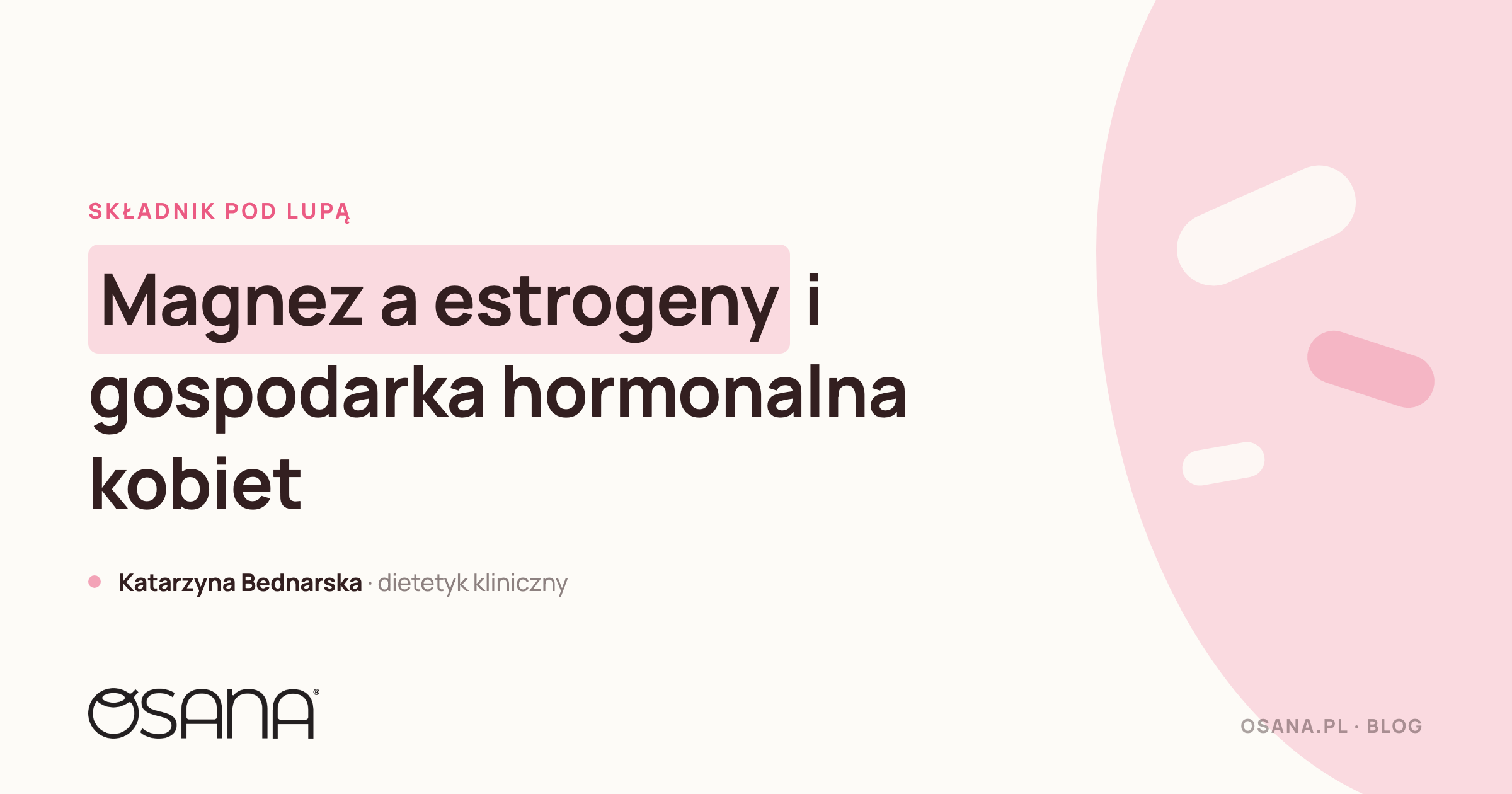 Magnez a estrogeny i gospodarka hormonalna kobiet